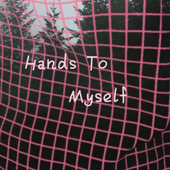 Hands To Myself