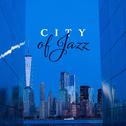City of Jazz - Instrumental Jazz Melodies from American Metropolises专辑