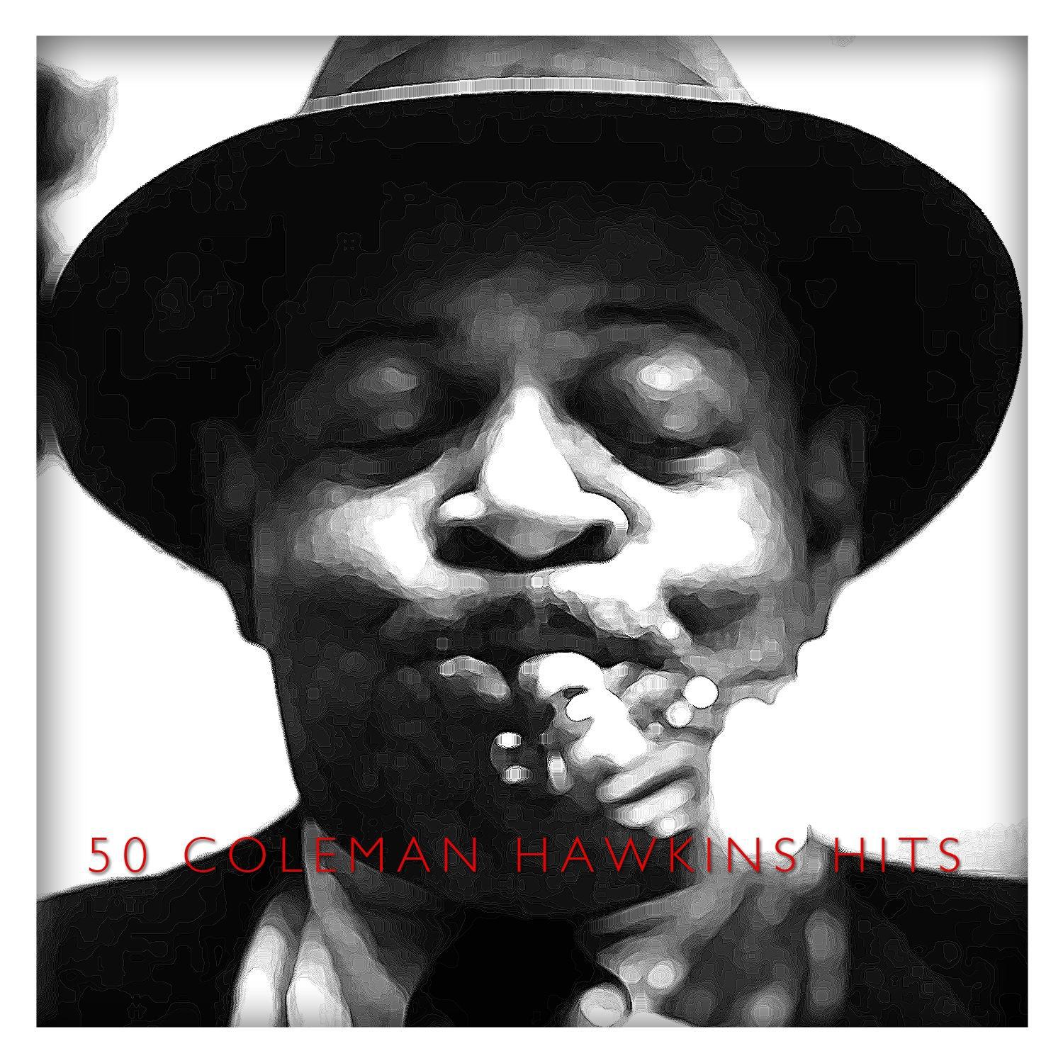 50 Coleman Hawkins Hits专辑