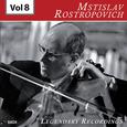 Rostropovich - Legendary Recordings, Vol. 8