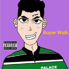 Buyer Walk