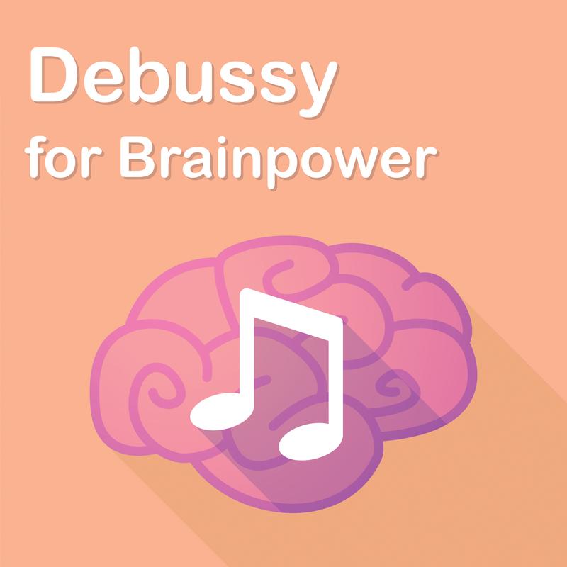 Debussy for Brainpower