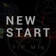 New Start (VIP Mix)