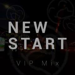 New Start (VIP Mix)