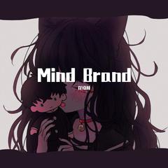 Mind Brand（マインドブランド）（翻自 初音ミク）