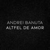 Andrei Banuta - Altfel de amor