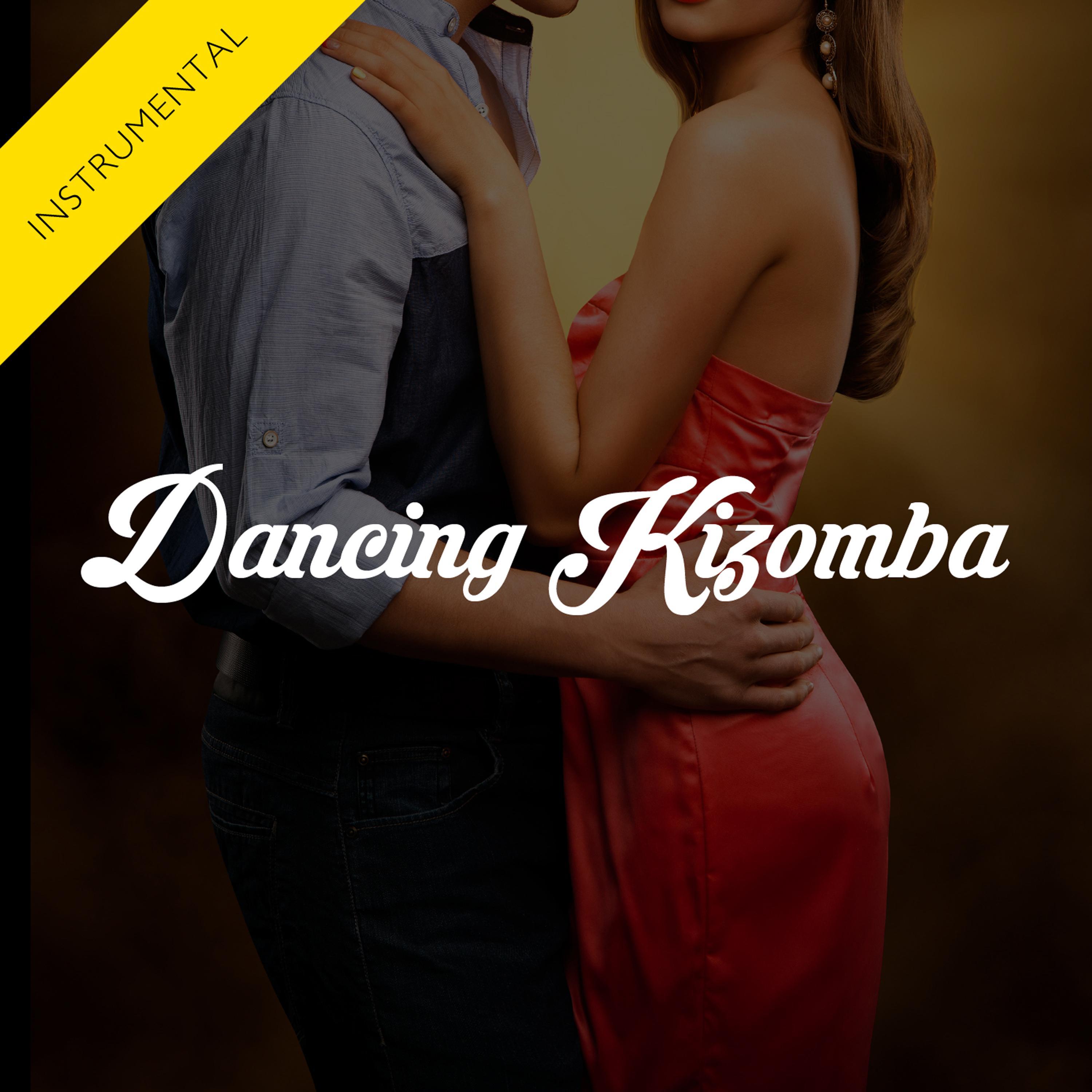 Dancing Kizomba (Instrumental) - Single专辑