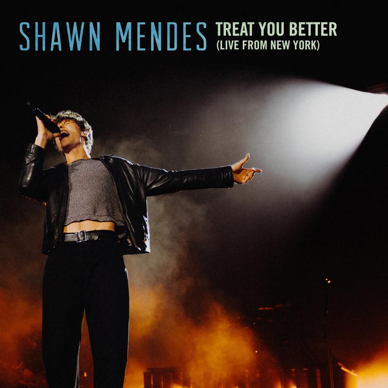Treat You Better (Live From New York)