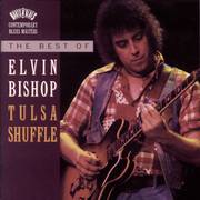 The Best Of Elvin Bishop:  Tulsa Shuffle