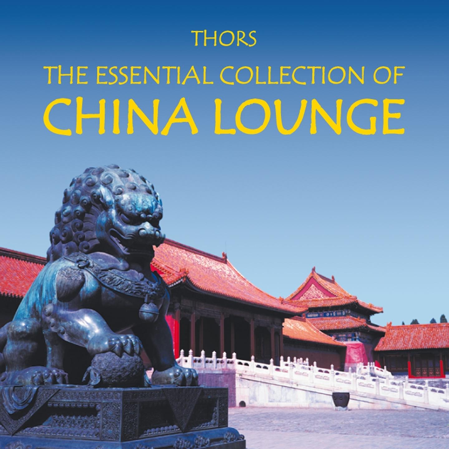 China Lounge: Worldmusic for Relexation
