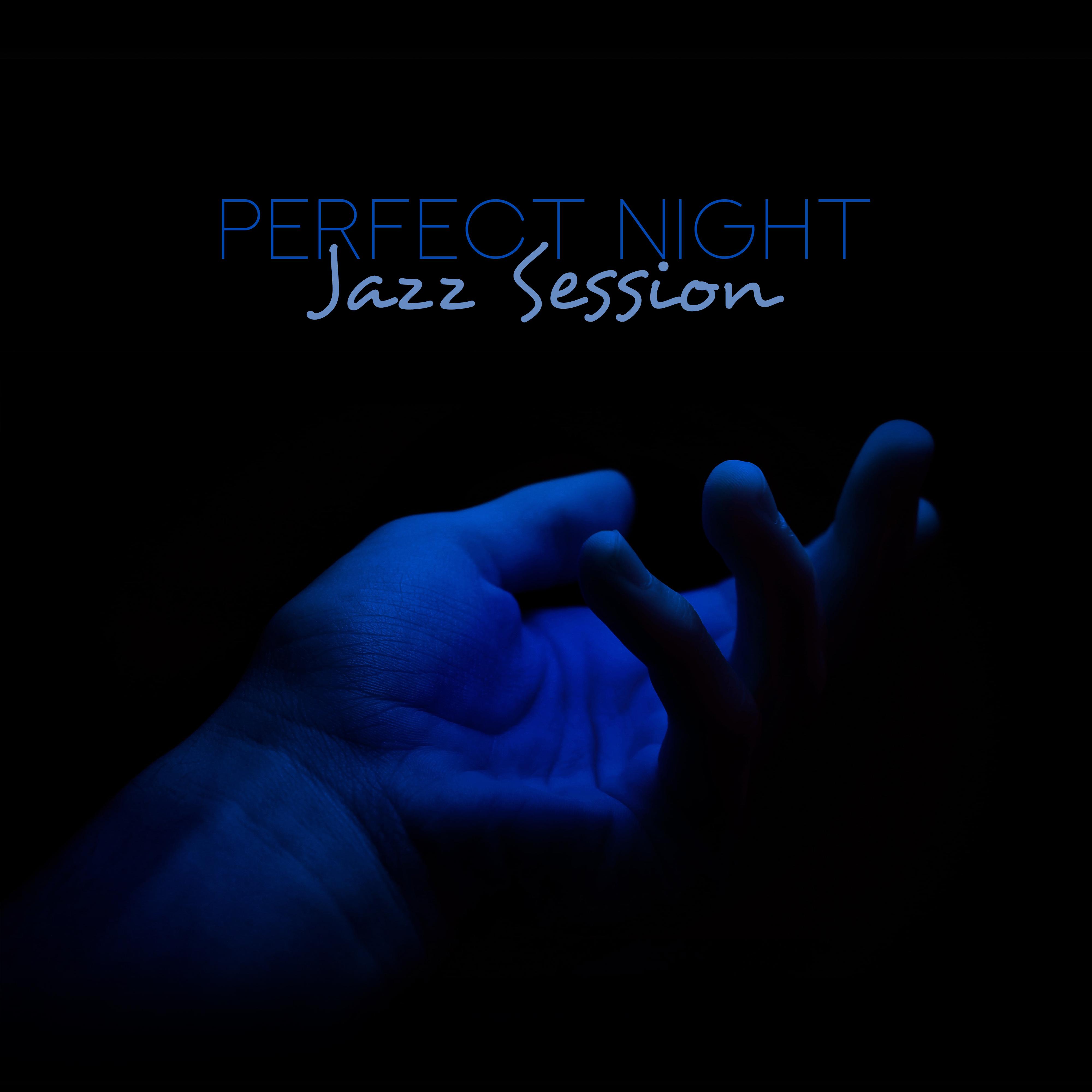 Perfect Night Jazz Session – Fresh Instrumental Jazz Songs 2019, Party Dancing Melodies专辑