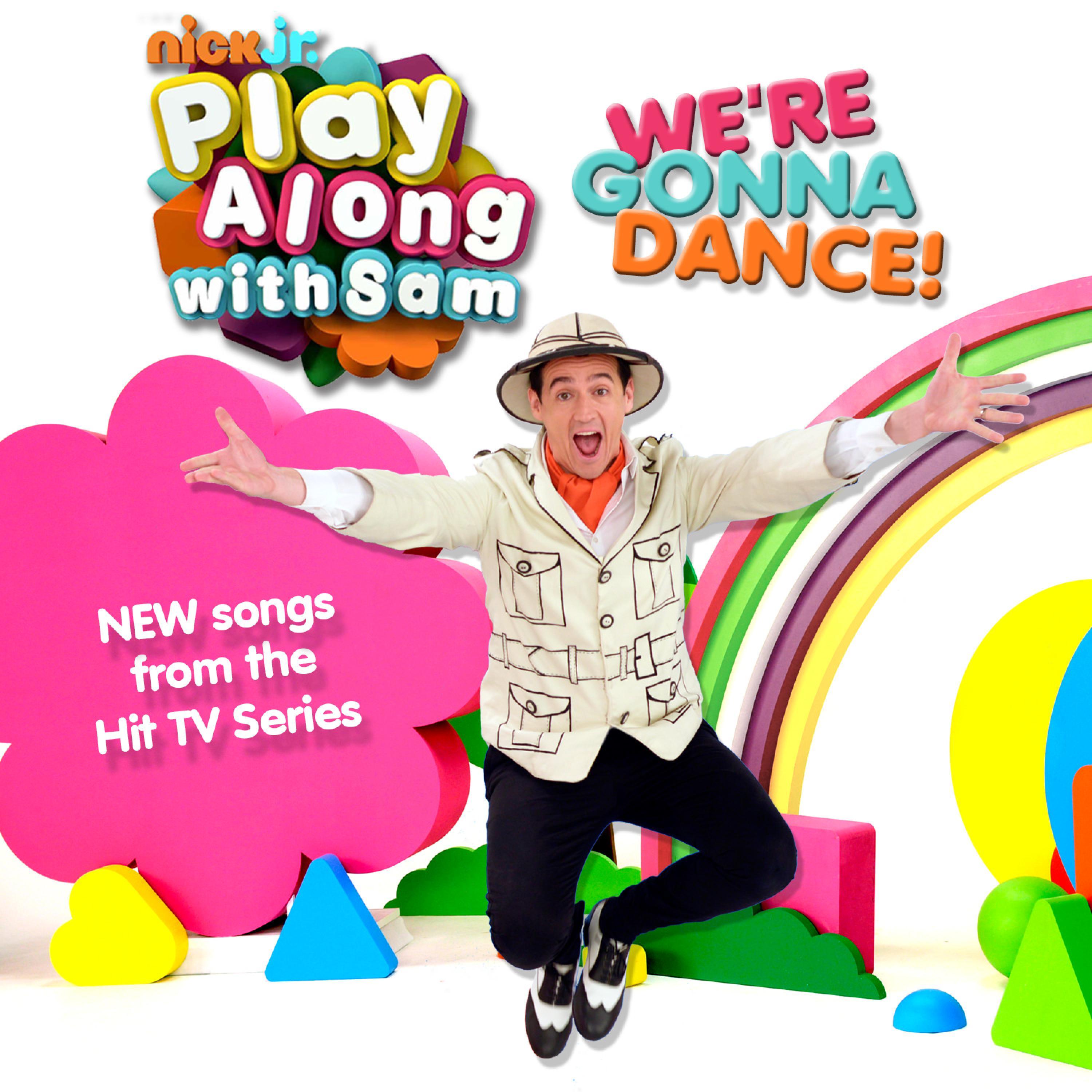 Play Along With Sam: We're Gonna Dance!