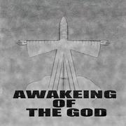 Awakening Of The God