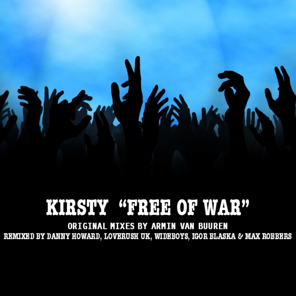 kirsty - Free Of War (Igor Blaska & Max Robbers Radio Edit)