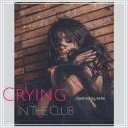 CRYING IN THE CLUB专辑