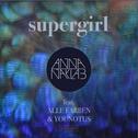 Supergirl (Alle Farben Remix)专辑