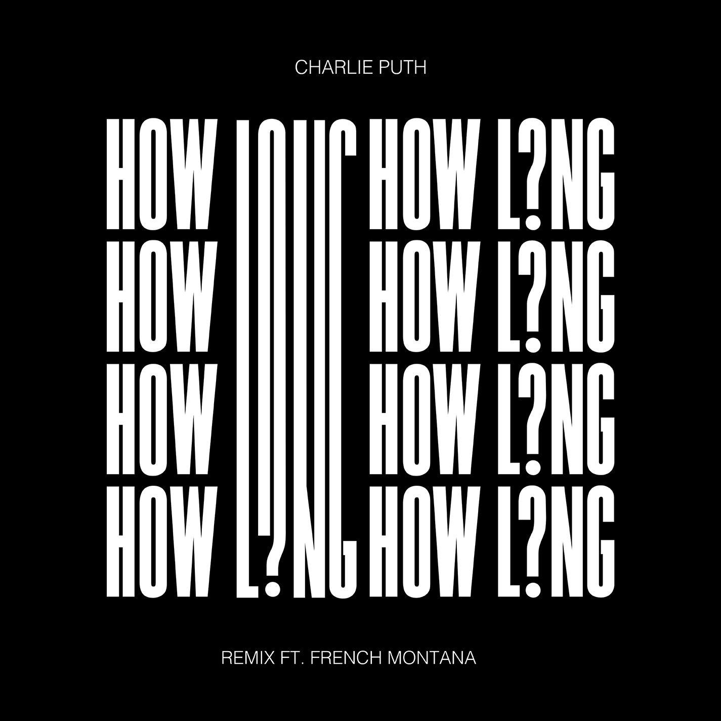 How Long (feat. French Montana) [Remix]专辑