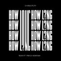 How Long (feat. French Montana) [Remix]专辑