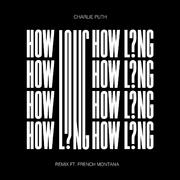 How Long (feat. French Montana) [Remix]专辑