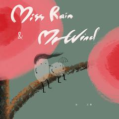 Miss Rain&Mr Wind