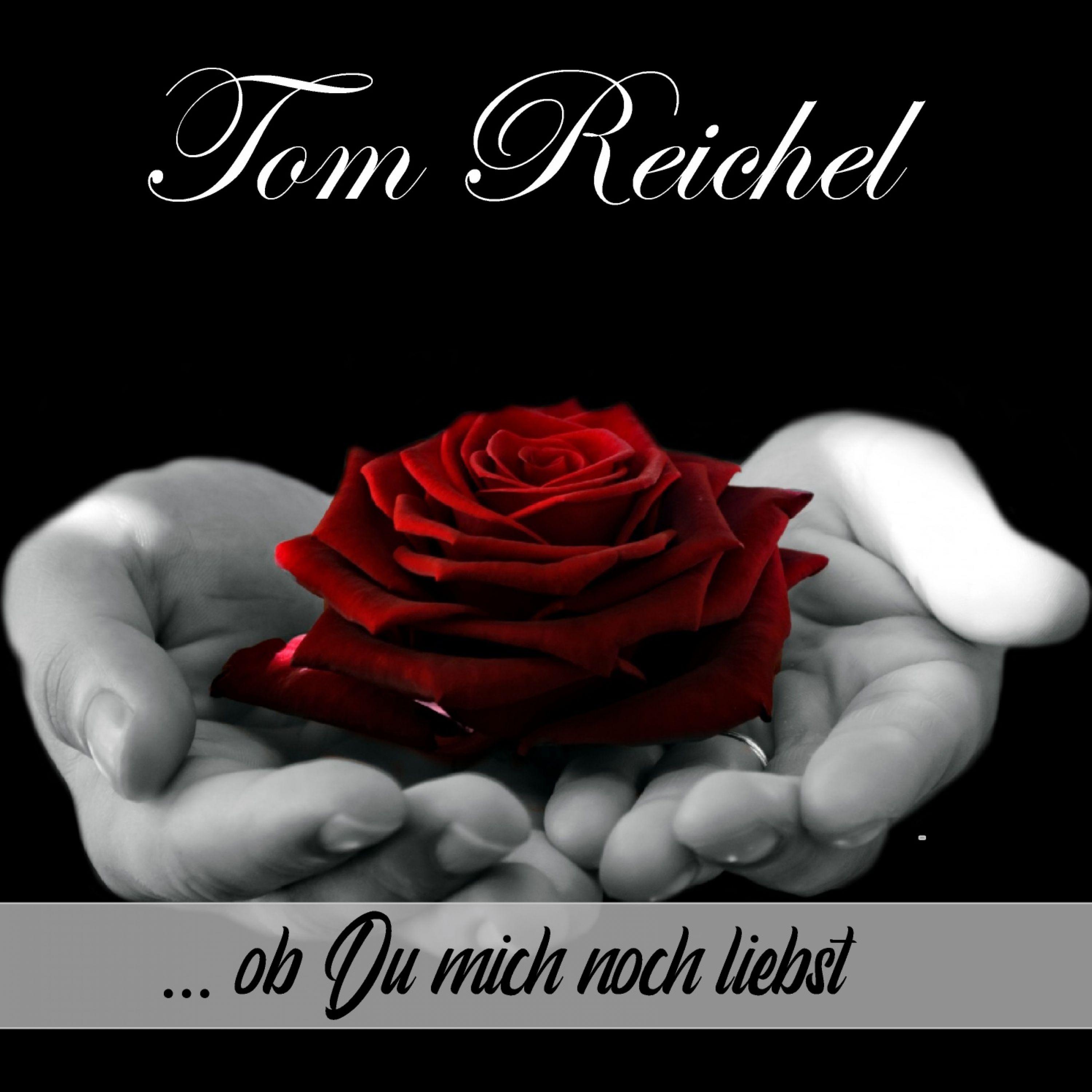 Ob Du mich noch liebst