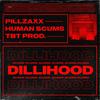PILLZAXX - DILLIHOOD