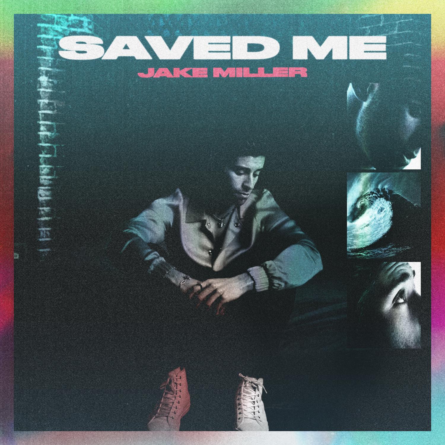 Jake Miller - SAVED ME
