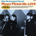 Eien no Liverpool Sound ~ Please Please Me, LOVE