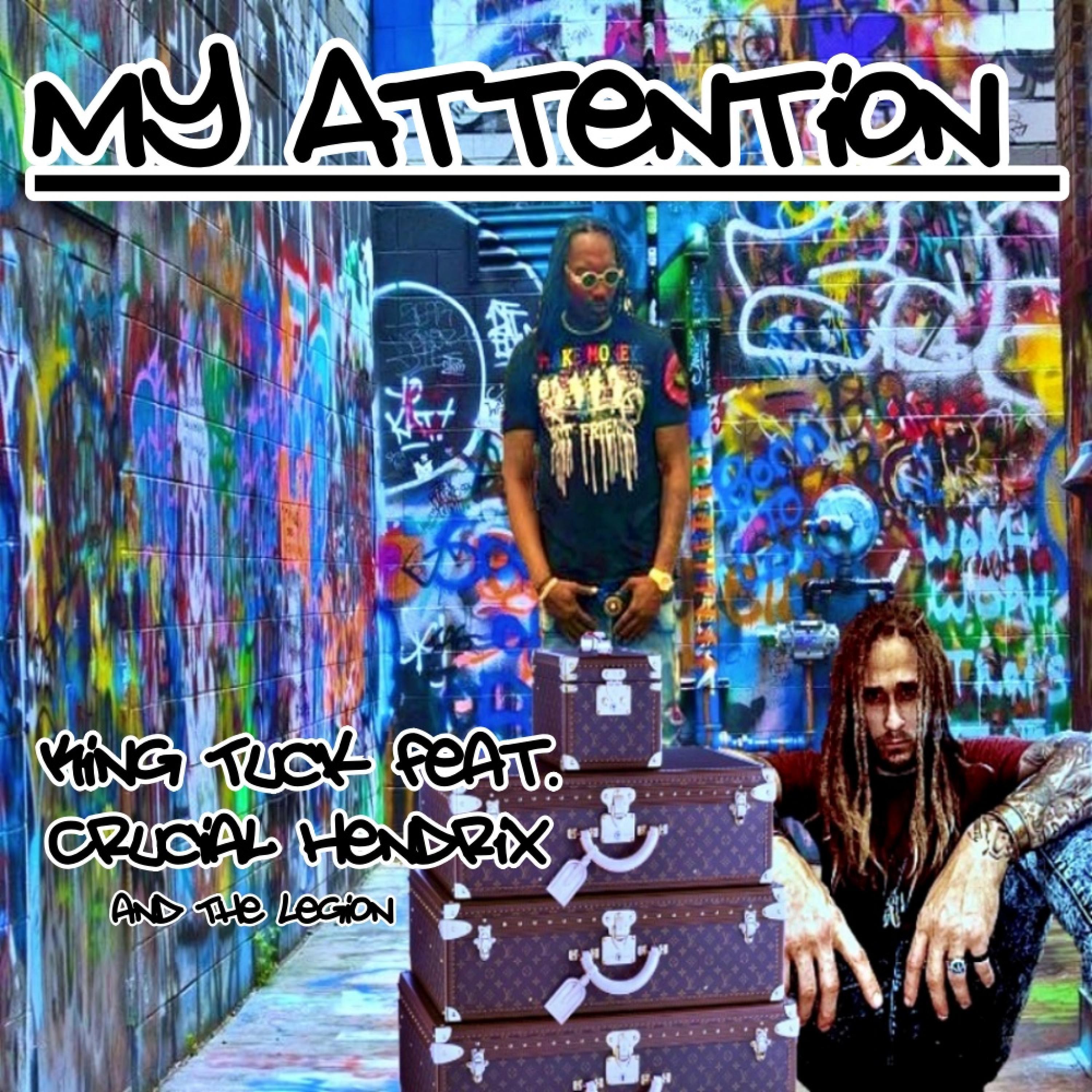 My Attention (feat. Crucial Hendrix & The Legion)