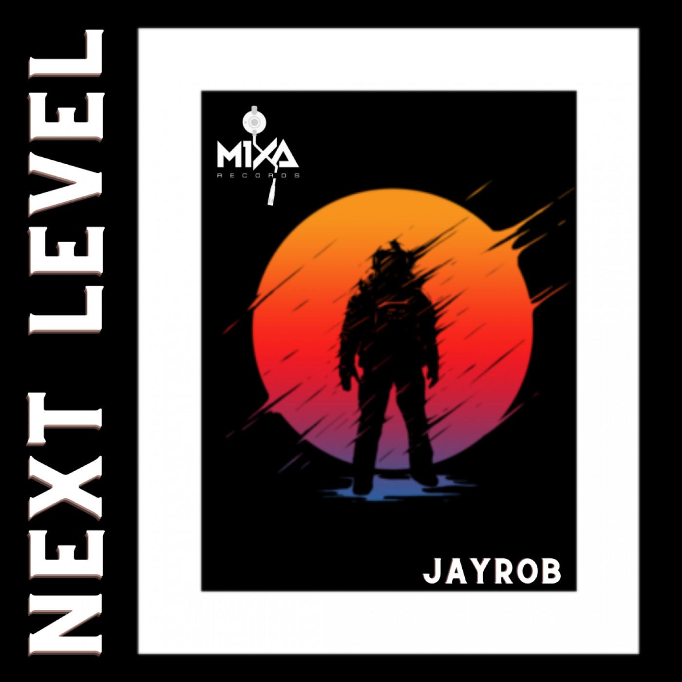 JayRob - Next Level (Extended Mix)