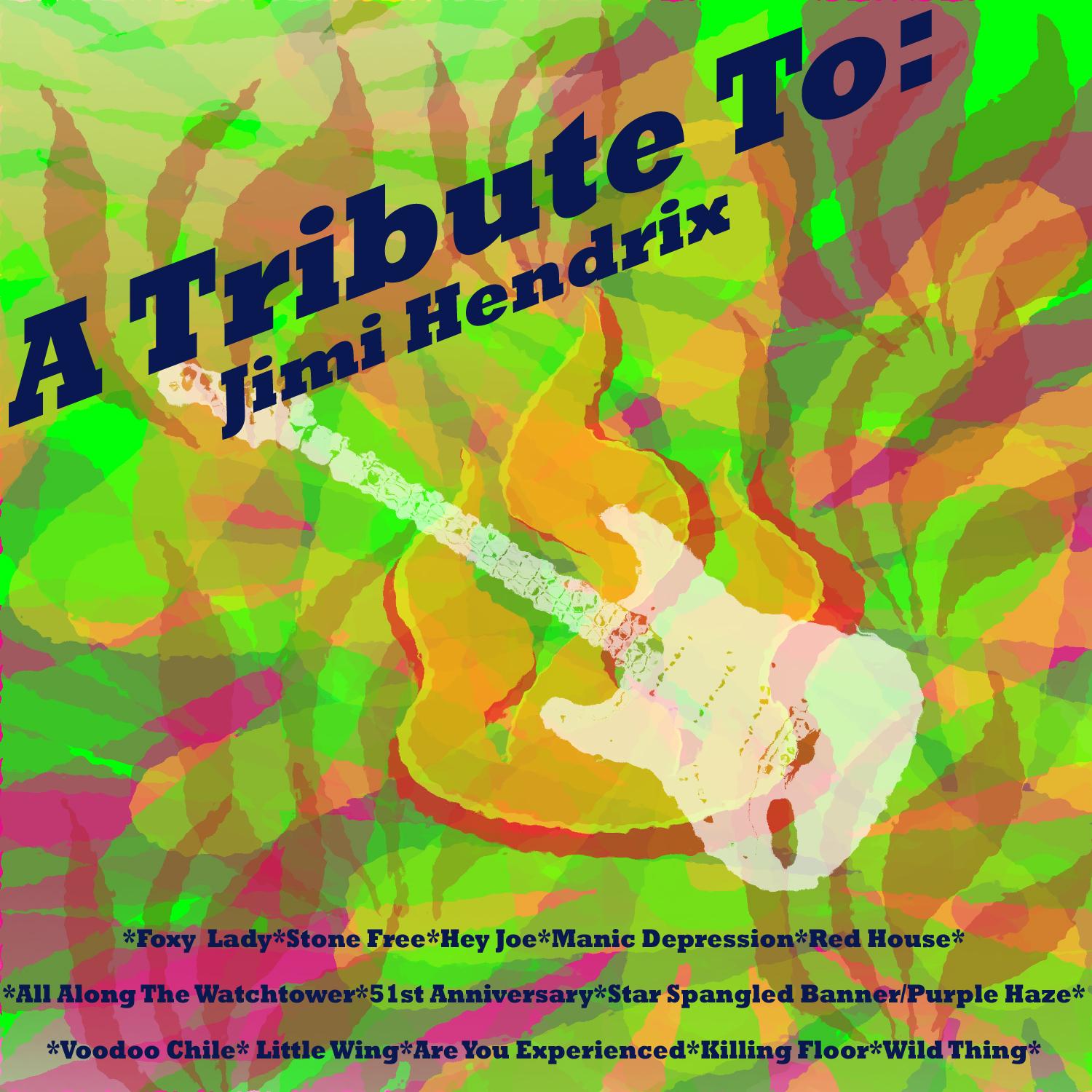 A Tribute To: Jimi Hendrix