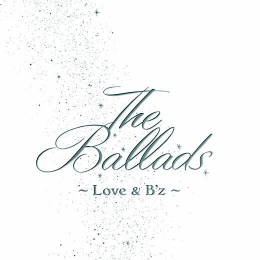 The Ballads ~Love & B'z~专辑