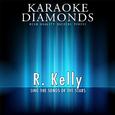 R. Kelly : The Best Songs (Karaoke Version)