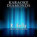 R. Kelly : The Best Songs (Karaoke Version)专辑