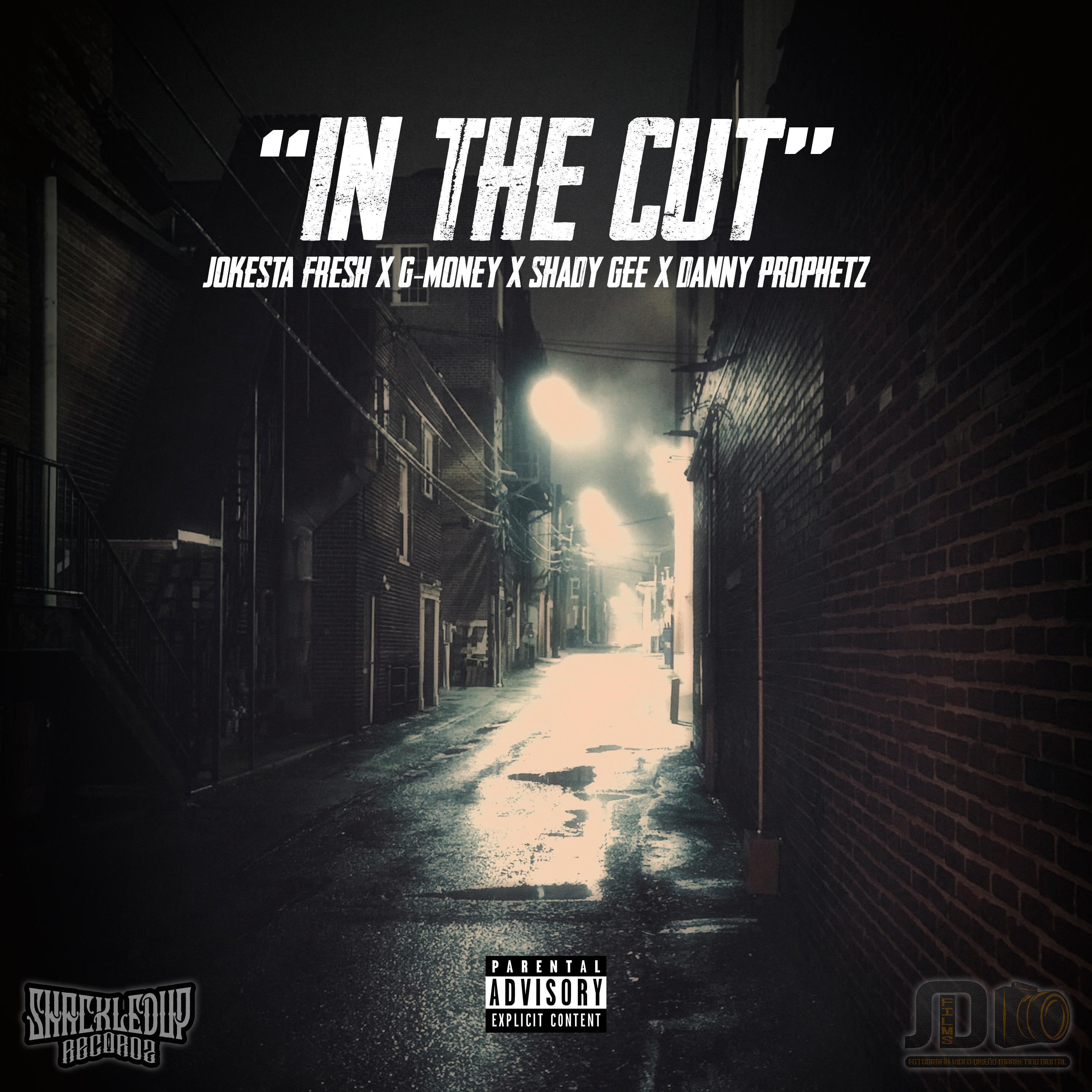 In The Cut (feat. G-Money, Shady Gee & Danny Prophetz)