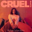 Cruel (Michael Calfan Remix)专辑