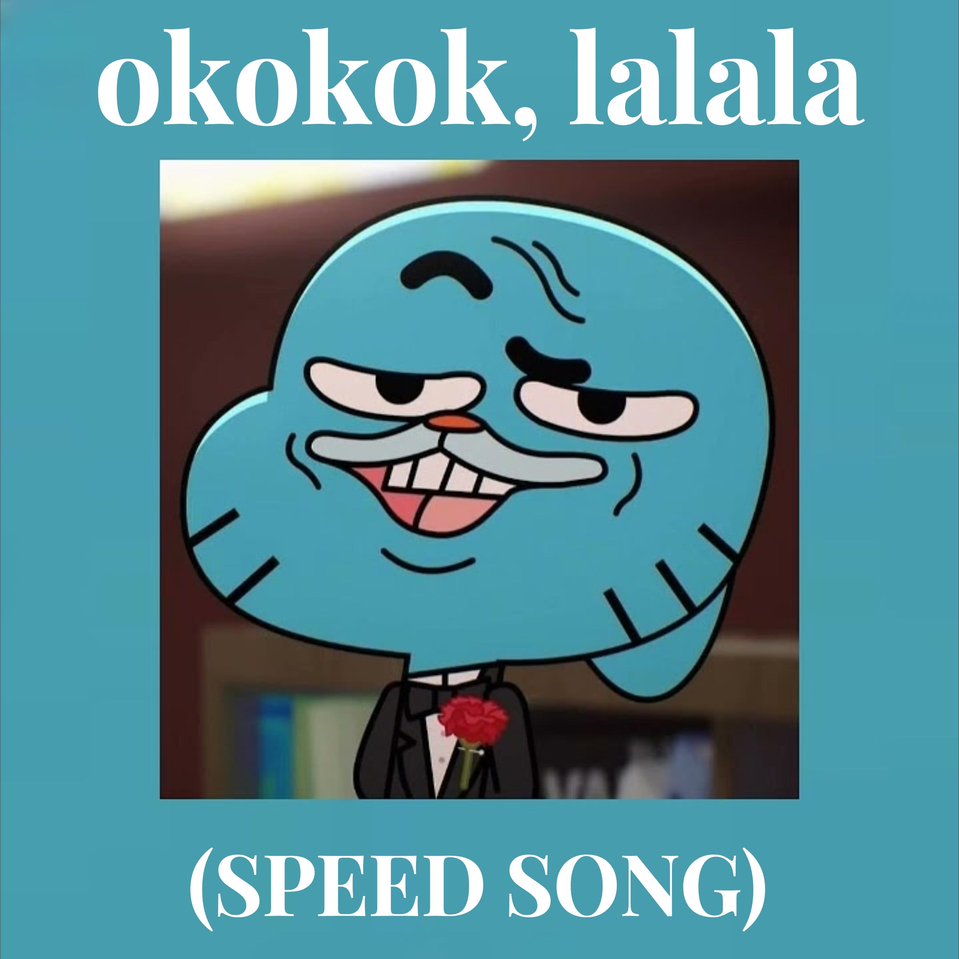 okokok, lalala (SPEED SONG) see you again