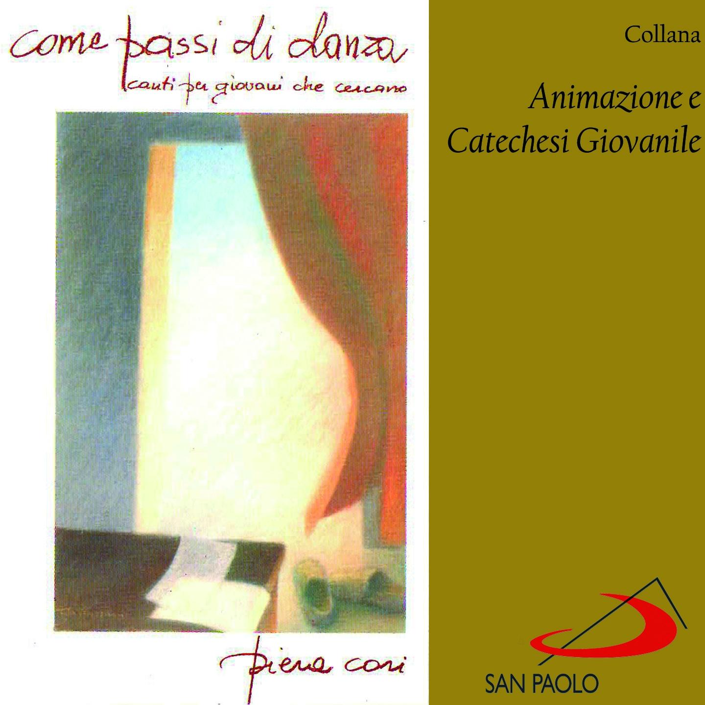 Collana animazione e catechesi giovanile: Come passi di danza