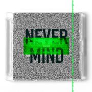 Never Mind