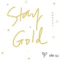 Stay gold专辑