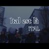 Ital - Ital est là