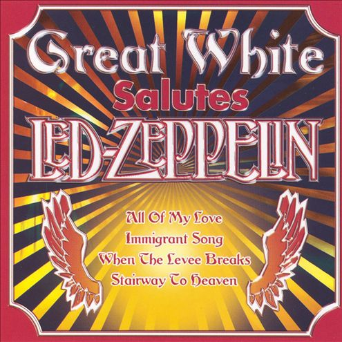 Great White Salutes Led Zepplin专辑