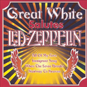 Great White Salutes Led Zepplin