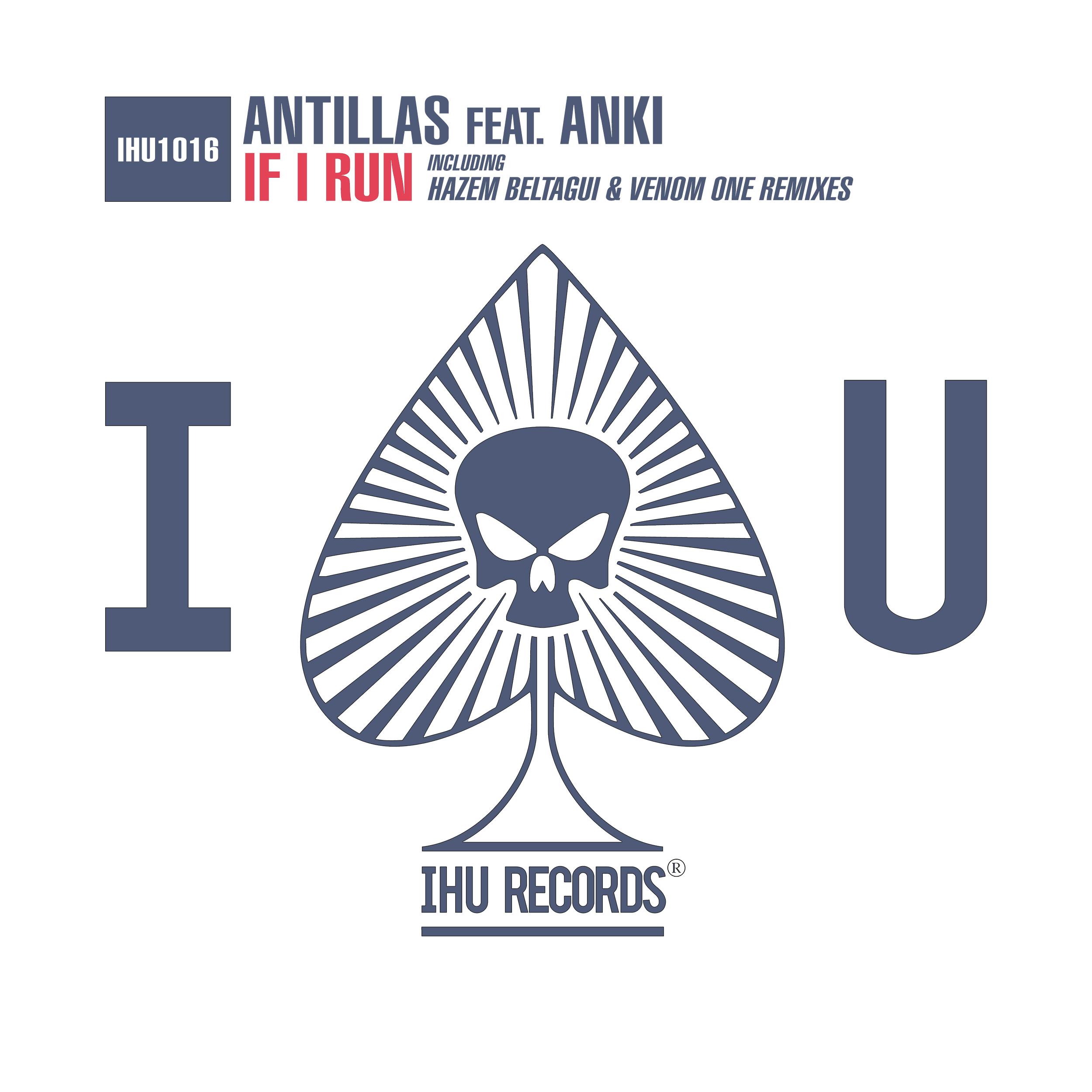 Antillas - If I Run (Venom One Remix)