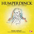 Humperdinck: Overture from Hänsel and Gretel, Opera (Digitally Remastered)