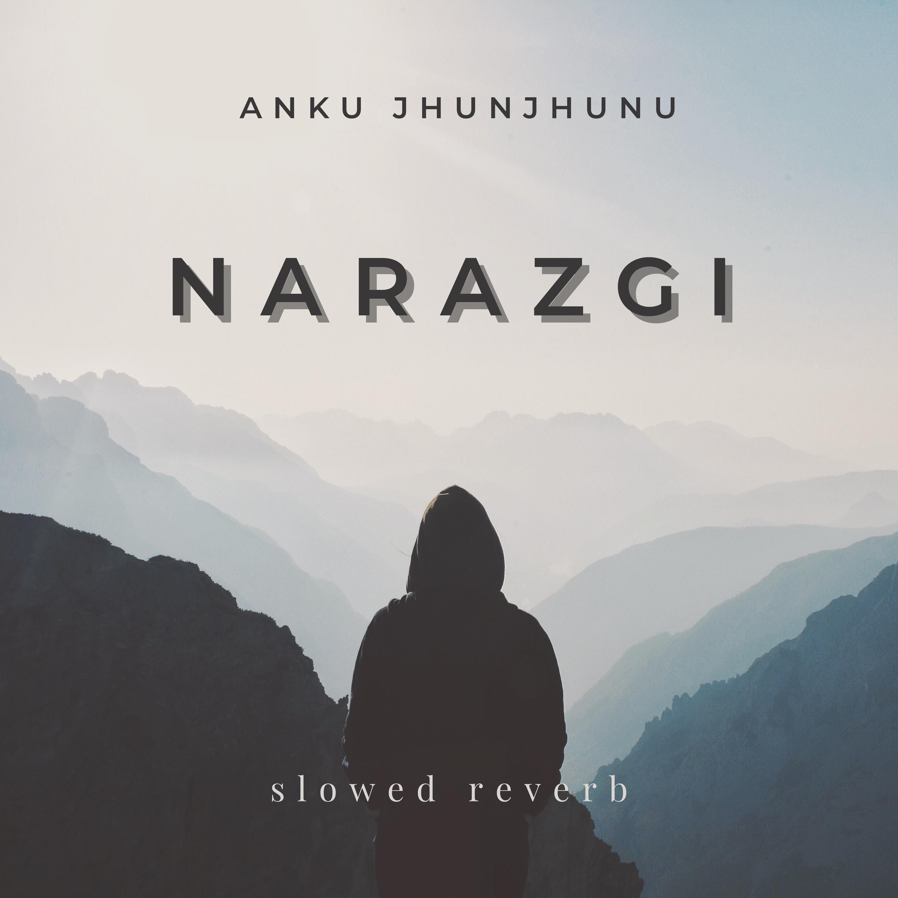 Narazgi (feat. Ankit)