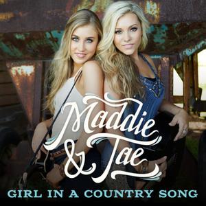 Maddie&Tae-Girl In A Country Song  立体声伴奏
