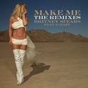 Make Me... (The Remixes)专辑