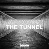 Jay Cosmic - The Tunnel