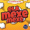 DJ Guister - ELA MEXE MEXE